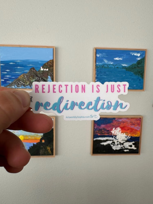 Rejection Is Just Redirection ✨ Sticker