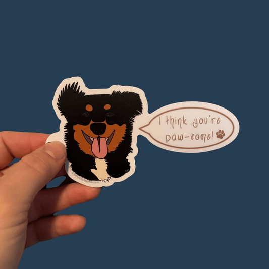 I Think You're Paw-some! - Dog Pun Sticker