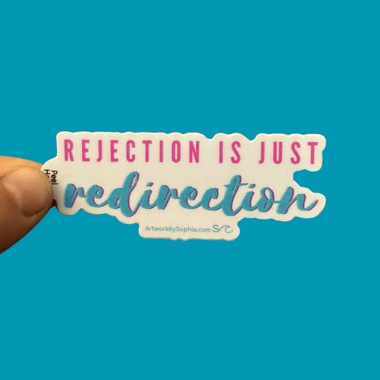 Rejection Is Just Redirection ✨ Sticker