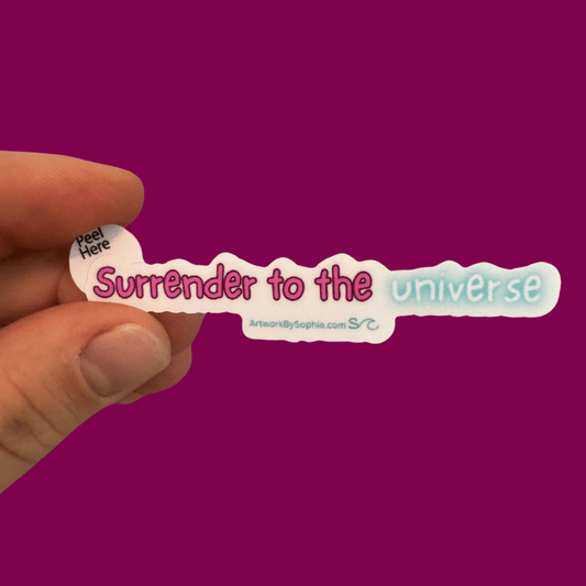 Surrender To The Universe - Mantra Sticker 3in