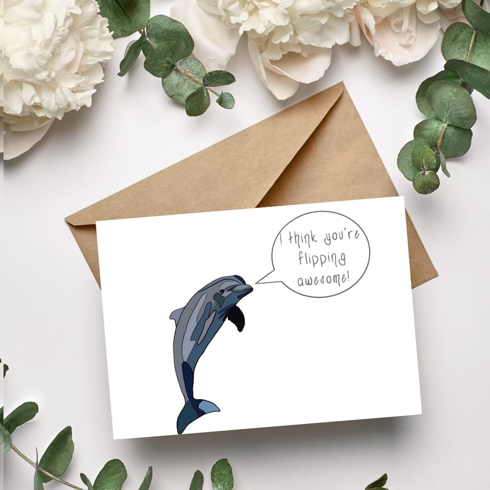 You're Flipping Awesome Greeting Card