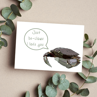 Just be-claws I love you - Crab Pun Greeting Card 4.2" x 5.5"