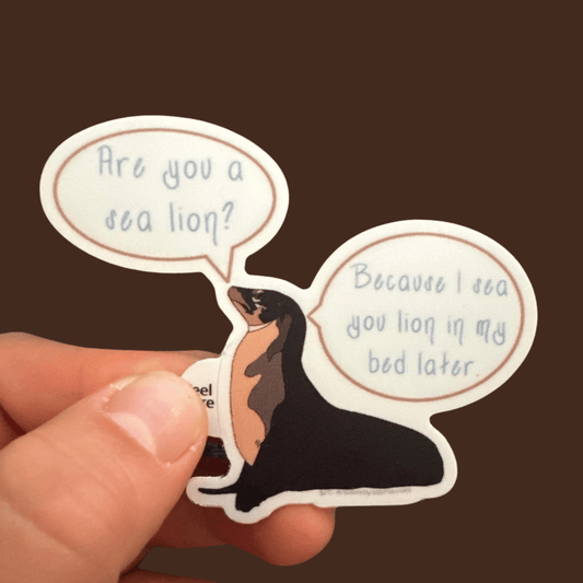 Are You A Sea Lion? - Sea Lion Pun Sticker 3in