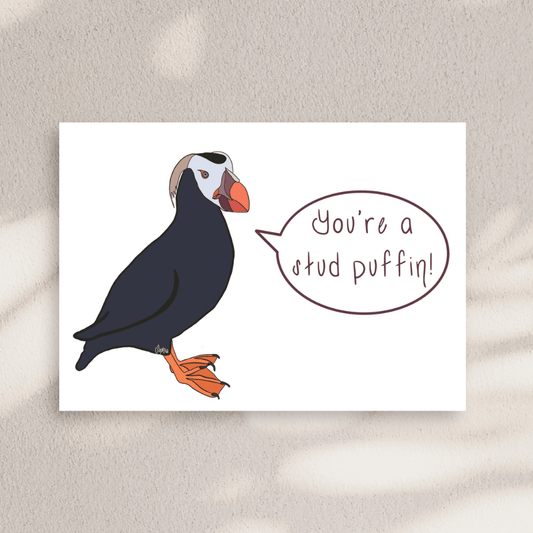 You're a Stud Puffin Greeting Card